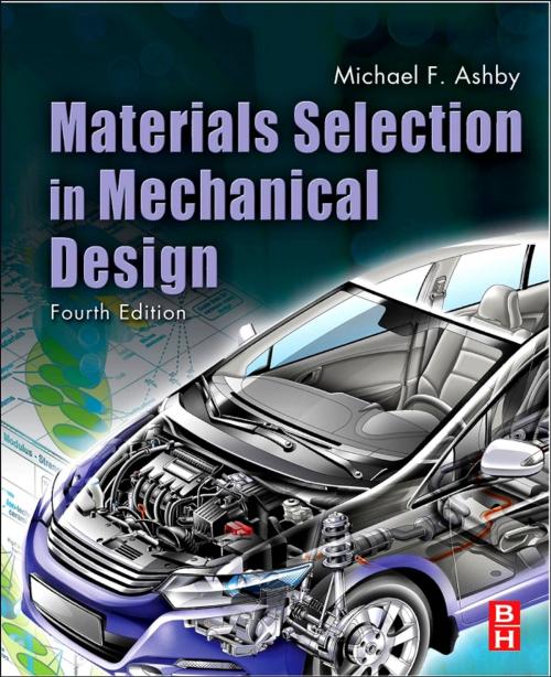 Cover of the book Materials Selection in Mechanical Design by Michael F. Ashby, Elsevier Science