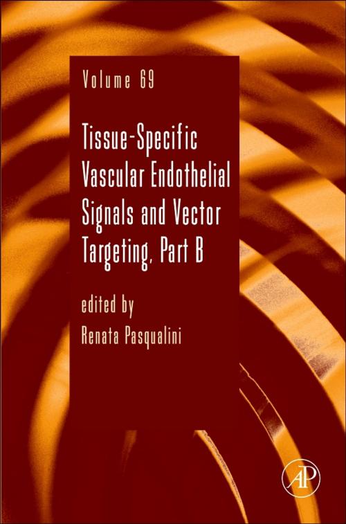 Cover of the book Tissue-Specific Vascular Endothelial Signals and Vector Targeting, Part B by Renata Pasqualini, Elsevier Science