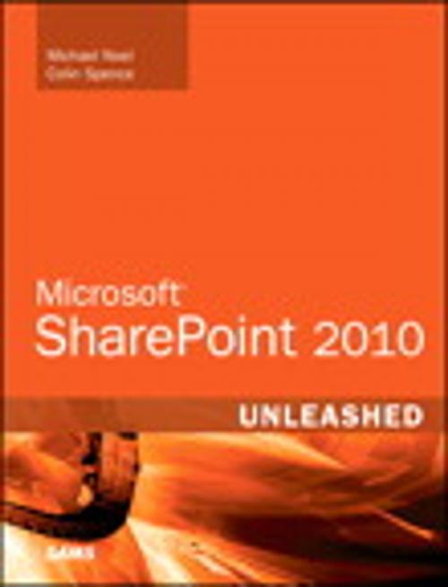 Cover of the book Microsoft SharePoint 2010 Unleashed by Michael Noel, Colin Spence, Pearson Education