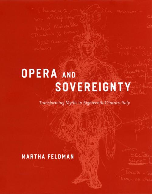 Cover of the book Opera and Sovereignty by Martha Feldman, University of Chicago Press
