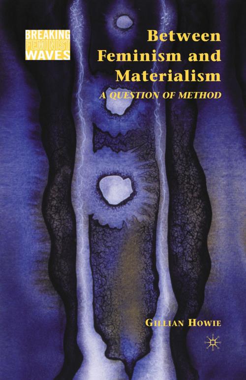 Cover of the book Between Feminism and Materialism by G. Howie, Palgrave Macmillan US