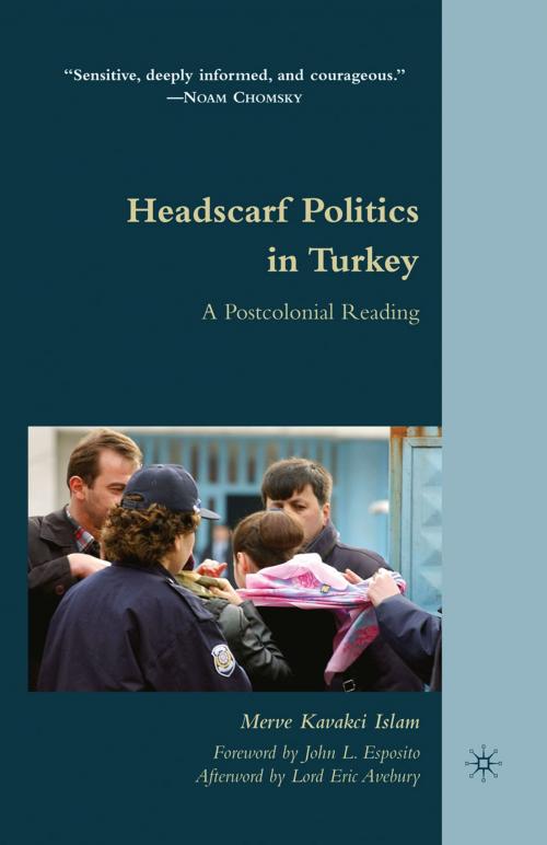 Cover of the book Headscarf Politics in Turkey by M. Kavakci Islam, Eric Avebury, Merve Kavakci, Palgrave Macmillan US