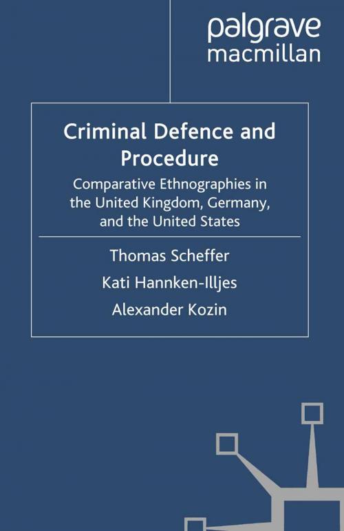 Cover of the book Criminal Defence and Procedure by T. Scheffer, K. Hannken-Illjes, A. Kozin, Palgrave Macmillan UK