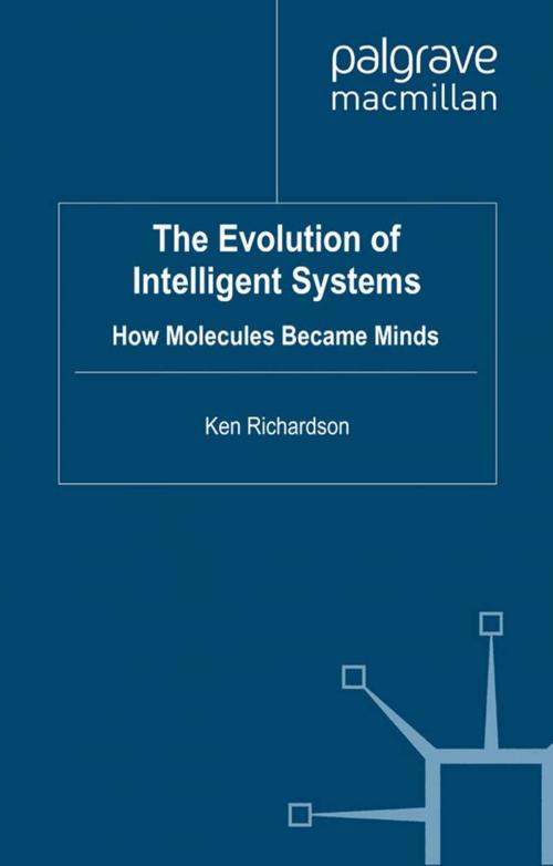 Cover of the book The Evolution of Intelligent Systems by K. Richardson, Palgrave Macmillan UK
