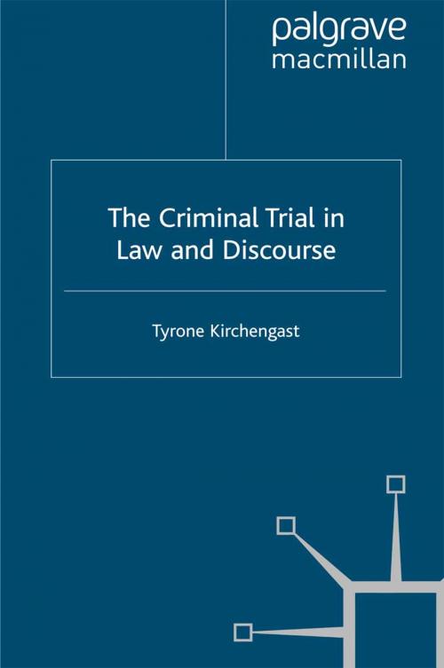 Cover of the book The Criminal Trial in Law and Discourse by T. Kirchengast, Palgrave Macmillan UK