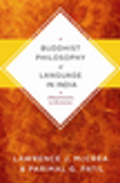 Cover of the book Buddhist Philosophy of Language in India by Lawrence McCrea, Parimal Patil, Columbia University Press
