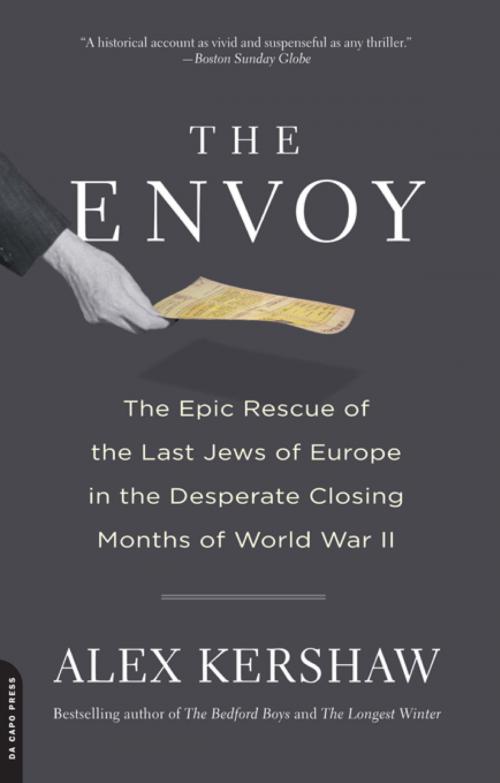 Cover of the book The Envoy by Alex Kershaw, Hachette Books