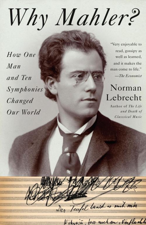 Cover of the book Why Mahler? by Norman Lebrecht, Knopf Doubleday Publishing Group