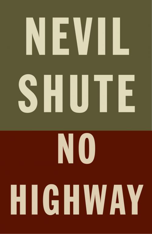 Cover of the book No Highway by Nevil Shute, Knopf Doubleday Publishing Group