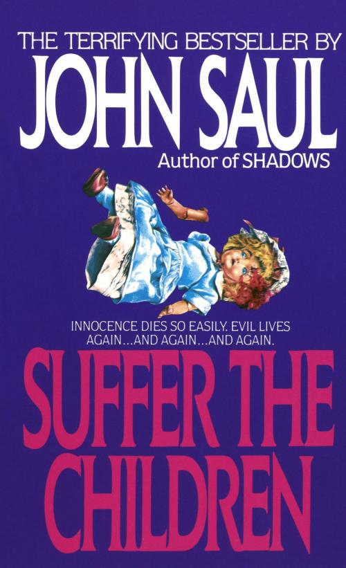 Cover of the book Suffer the Children by John Saul, Random House Publishing Group