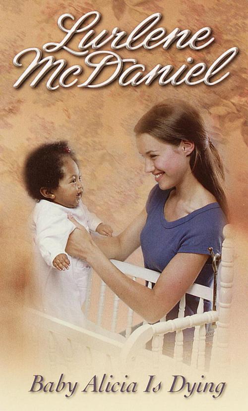 Cover of the book Baby Alicia Is Dying by Lurlene McDaniel, Random House Children's Books