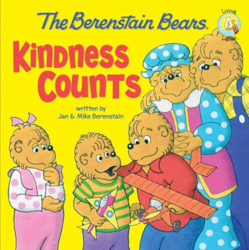 Cover of the book The Berenstain Bears: Kindness Counts by Jan Berenstain, Mike Berenstain, Zonderkidz