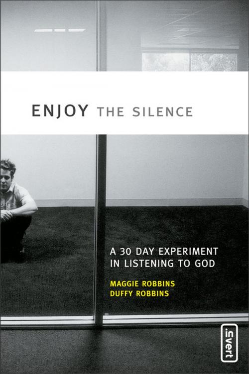 Cover of the book Enjoy the Silence by Maggie Robbins, Duffy Robbins, Zondervan