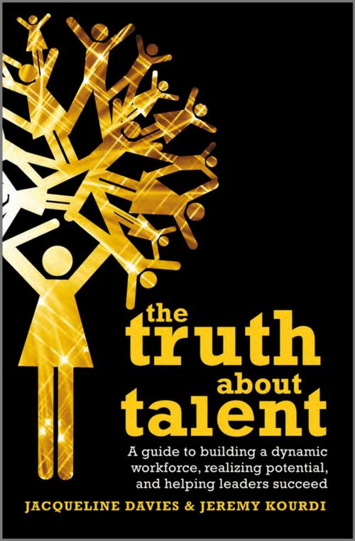 Cover of the book The Truth about Talent by Jacqueline Davies, Jeremy Kourdi, Wiley