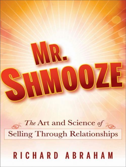 Cover of the book Mr. Shmooze by Richard Abraham, Wiley