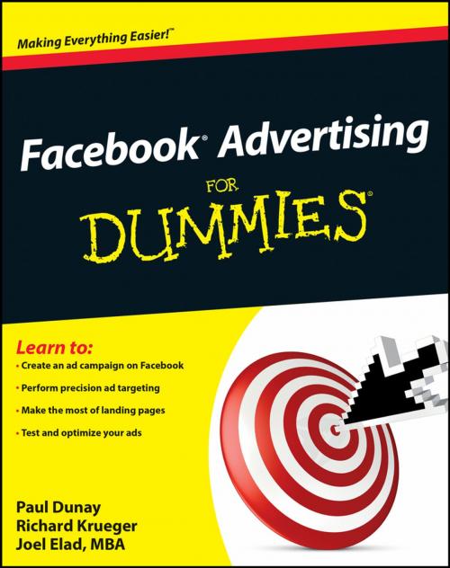 Cover of the book Facebook Advertising For Dummies by Paul Dunay, Richard Krueger, Joel Elad, Wiley