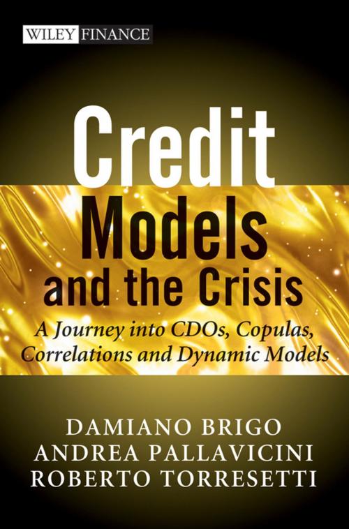 Cover of the book Credit Models and the Crisis by Damiano Brigo, Andrea Pallavicini, Roberto Torresetti, Wiley