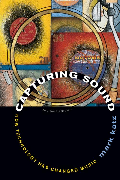 Cover of the book Capturing Sound by Mark Katz, University of California Press