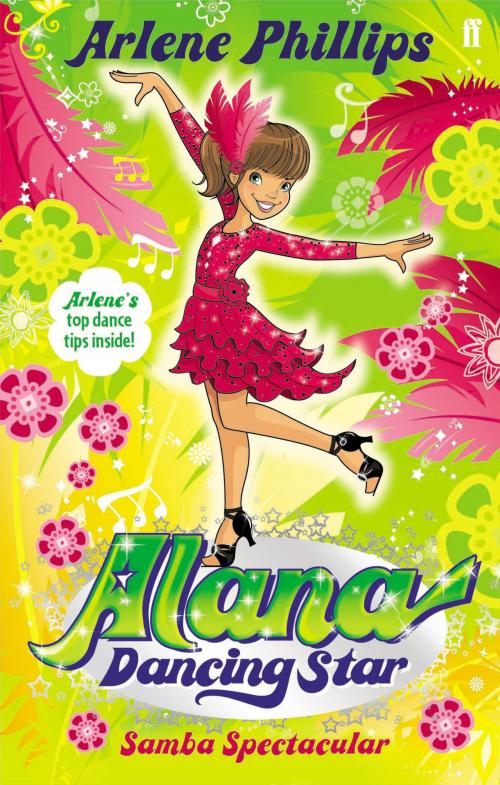 Cover of the book Alana Dancing Star: Samba Spectacular by Arlene Phillips, Faber & Faber