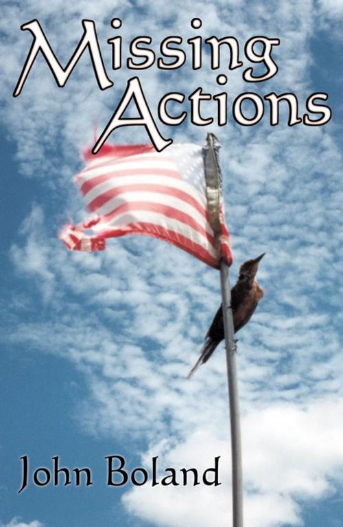 Cover of the book Missing Actions by John Boland, Infinity Publishing
