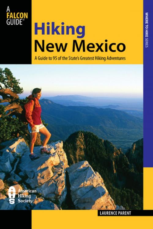 Cover of the book Hiking New Mexico by Laurence Parent, Falcon Guides