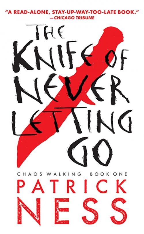 Cover of the book The Knife of Never Letting Go by Patrick Ness, Candlewick Press