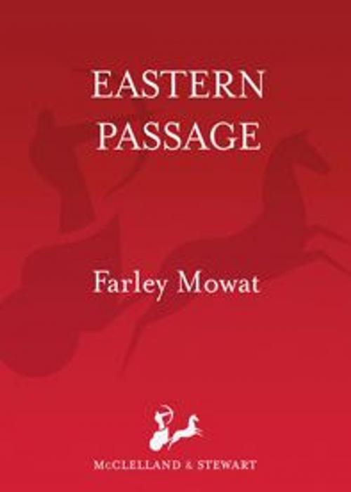 Cover of the book Eastern Passage by Farley Mowat, McClelland & Stewart