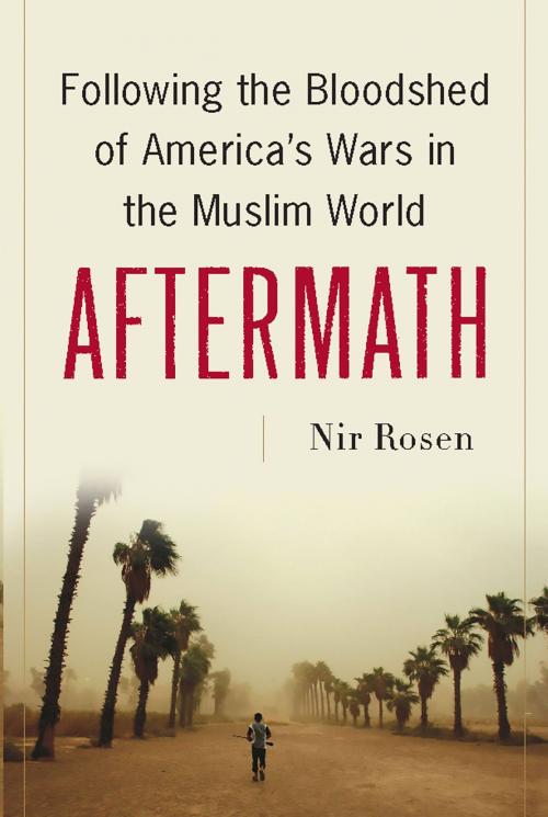 Cover of the book Aftermath by Nir Rosen, PublicAffairs