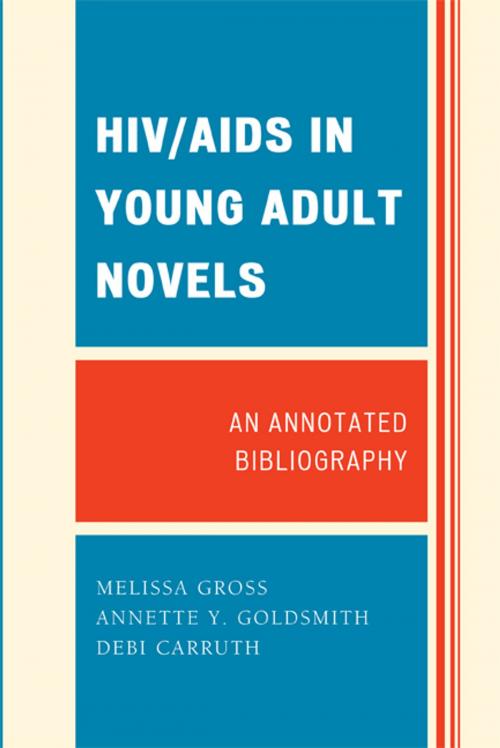 Cover of the book HIV/AIDS in Young Adult Novels by Melissa Gross, Annette Y. Goldsmith, Debi Carruth, Scarecrow Press