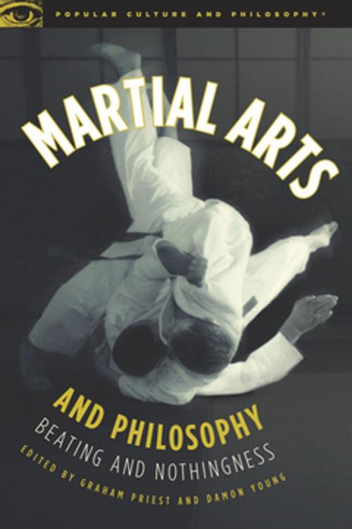 Cover of the book Martial Arts and Philosophy by Graham Priest, Damon A. Young, Open Court