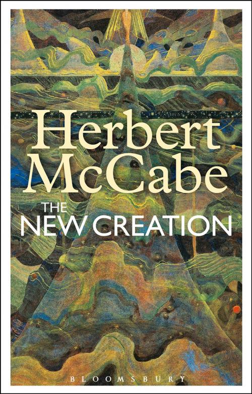 Cover of the book The New Creation by Father Herbert McCabe, Bloomsbury Publishing