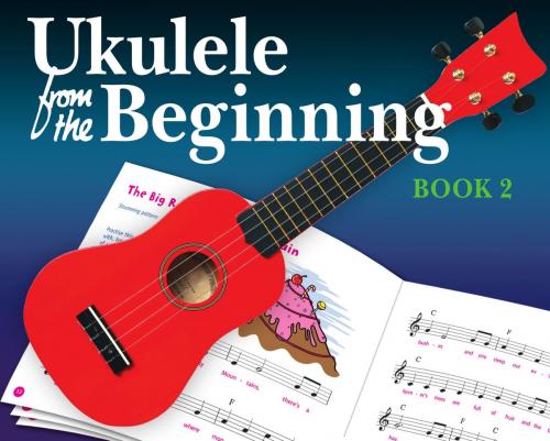 Cover of the book Ukulele From The Beginning: Book 2 by Christopher Hussey, Music Sales Limited