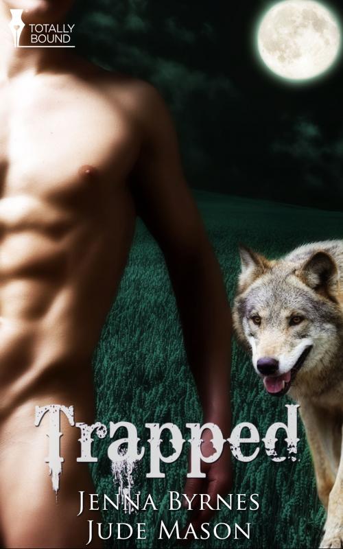 Cover of the book Trapped by Jenna Byrnes, Jude Mason, Totally Entwined Group Ltd