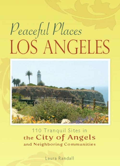 Cover of the book Peaceful Places: Los Angeles by Laura Randall, Menasha Ridge Press