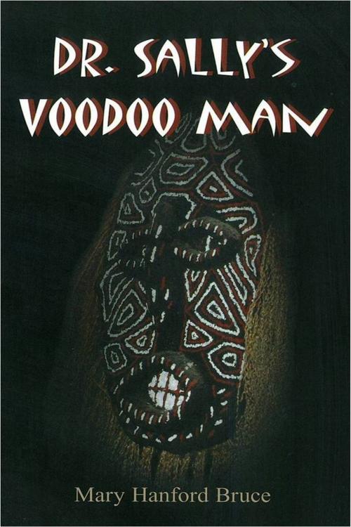 Cover of the book Dr. Sally's Voodoo Man by Mary Hanford Bruce, UCS PRESS
