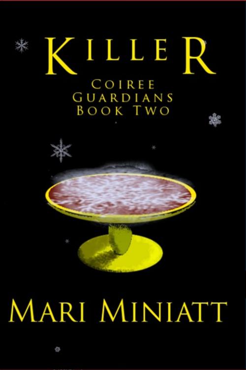 Cover of the book Killer: Coiree Guardians - Book Two by Mari Miniatt, Mari Miniatt
