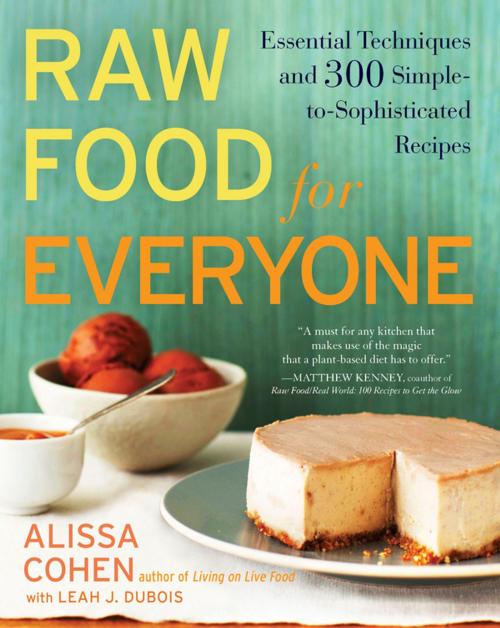Cover of the book Raw Food for Everyone by Alissa Cohen, Leah J. Dubois, Penguin Publishing Group