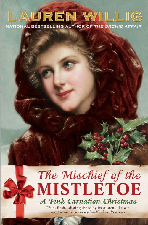 Cover of the book The Mischief of the Mistletoe by Lauren Willig, Penguin Publishing Group