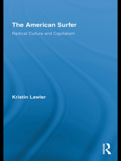Cover of the book The American Surfer by Kristin Lawler, Taylor and Francis