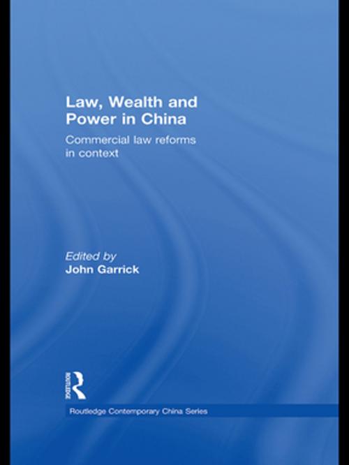 Cover of the book Law, Wealth and Power in China by , Taylor and Francis