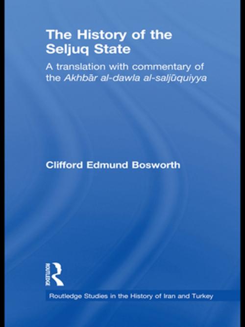 Cover of the book The History of the Seljuq State by , Taylor and Francis