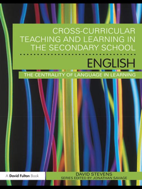 Cover of the book Cross-Curricular Teaching and Learning in the Secondary School ... English by David Stevens, Taylor and Francis