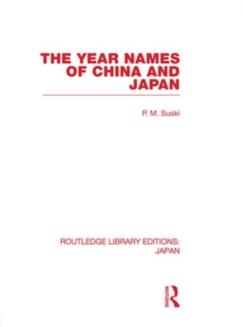 Cover of the book The Year Names of China and Japan by P  M Suski, Taylor and Francis