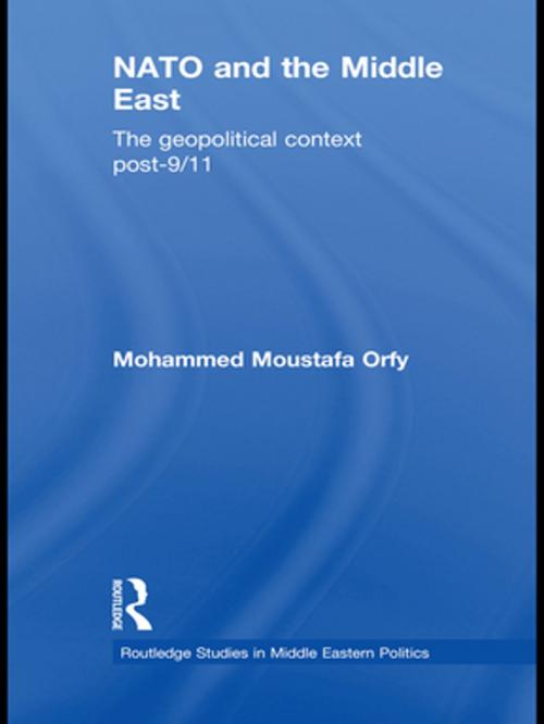 Cover of the book NATO and the Middle East by Mohammed Moustafa Orfy, Taylor and Francis