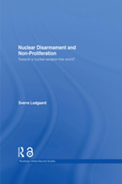 Cover of the book Nuclear Disarmament and Non-Proliferation (Open Access) by Sverre Lodgaard, Taylor and Francis