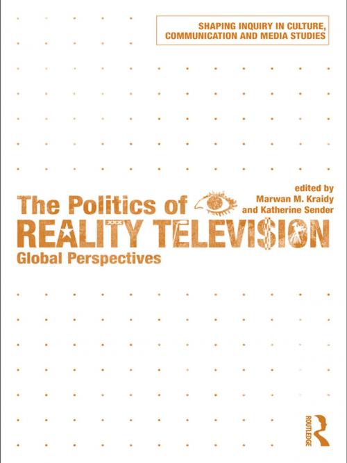 Cover of the book The Politics of Reality Television by , Taylor and Francis