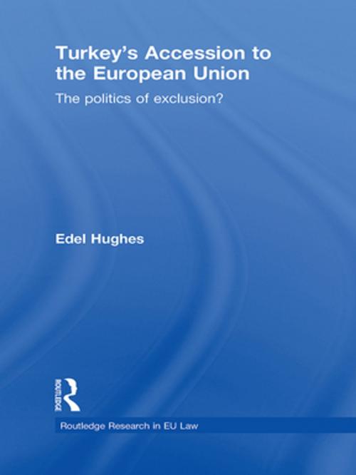 Cover of the book Turkey's Accession to the European Union by Edel Hughes, Taylor and Francis