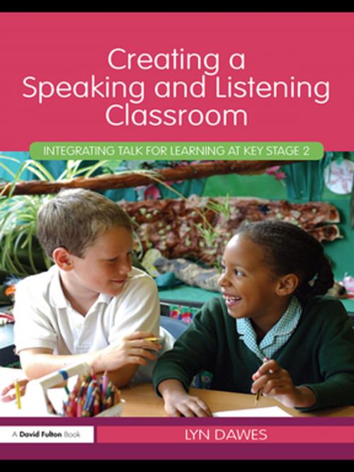 Cover of the book Creating a Speaking and Listening Classroom by Lyn Dawes, Taylor and Francis