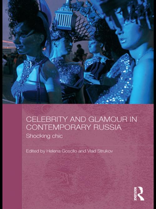 Cover of the book Celebrity and Glamour in Contemporary Russia by , Taylor and Francis