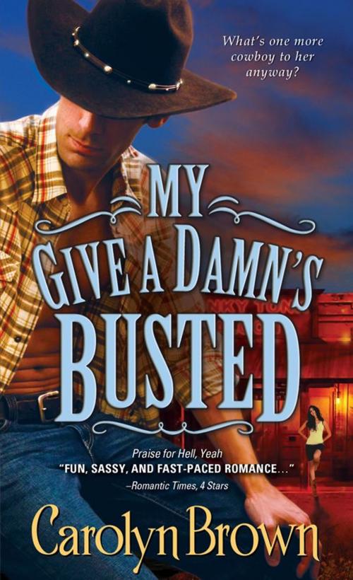Cover of the book My Give a Damn's Busted by Carolyn Brown, Sourcebooks
